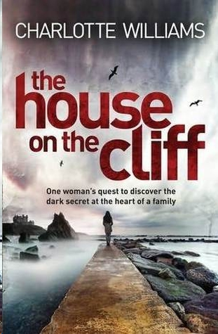 The House on the Cliff by Charlotte Williams