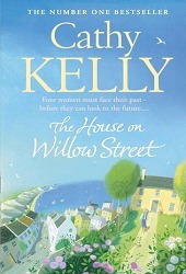 The House on Willow Street (2012) by Cathy Kelly