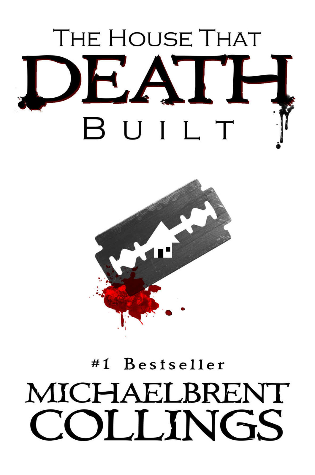 The House That Death Built by Michaelbrent Collings