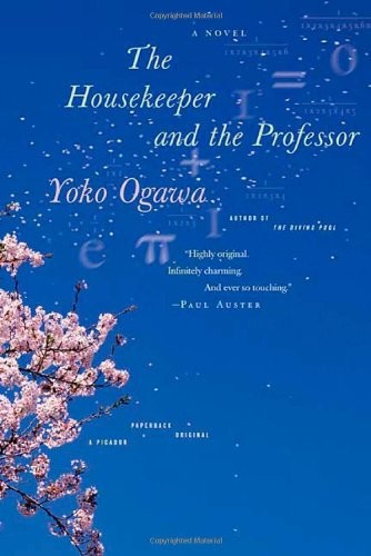 The housekeeper and the professor by Yōko Ogawa