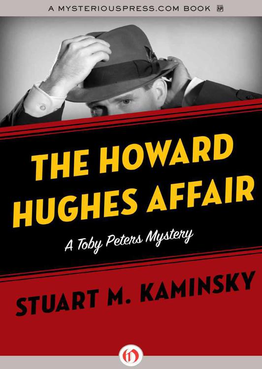 The Howard Hughes Affair: A Toby Peters Mystery (Book Four) by Stuart M. Kaminsky