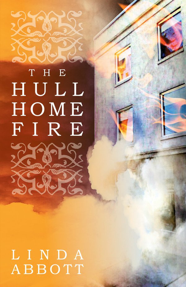 The Hull Home Fire (2013) by Linda Abbott