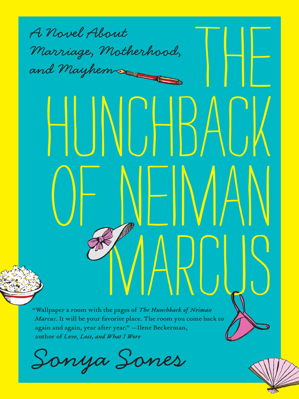 The Hunchback of Neiman Marcus (2011) by Sonya Sones