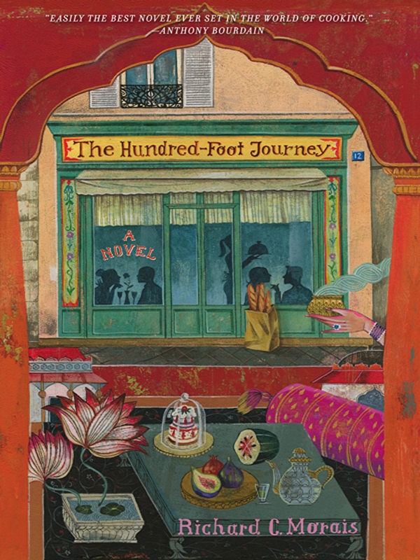 The Hundred-Foot Journey by Richard C. Morais