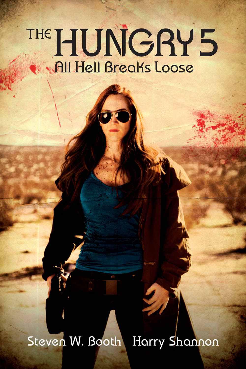 The Hungry 5: All Hell Breaks Loose (The Sheriff Penny Miller Series)