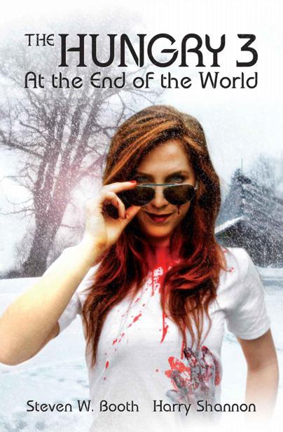 The Hungry (Book 3): At the End of the World