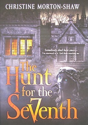 The Hunt for the Seventh (2008) by Christine Morton-Shaw