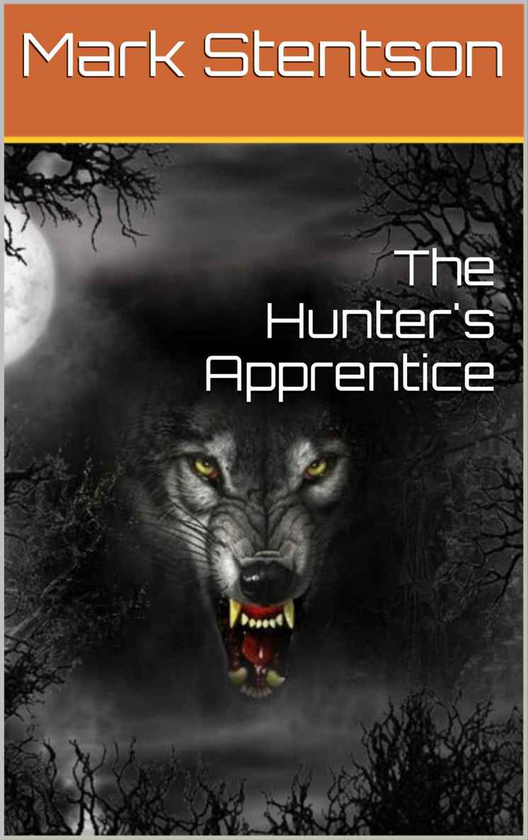 The Hunter's Apprentice by Stentson, Mark