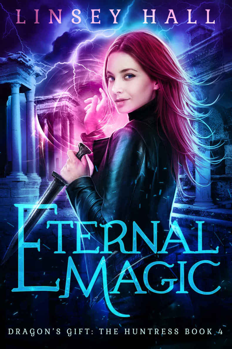 the huntress 04 - eternal magic by Hall, Linsey