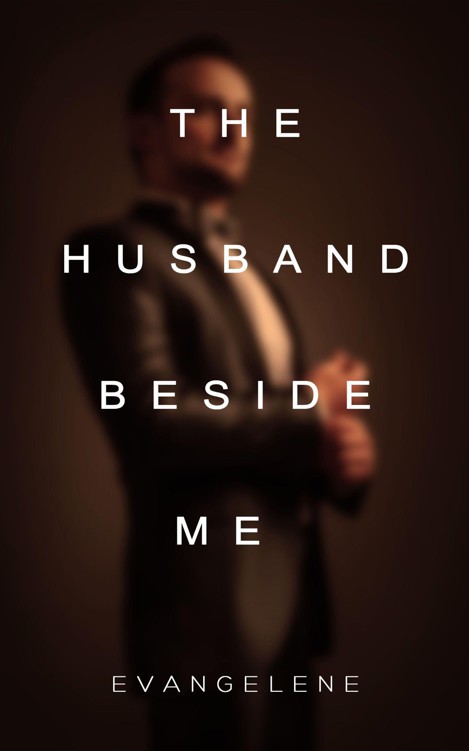 The Husband Beside Me (The Devil Trilogy Book 2) by Evangelene