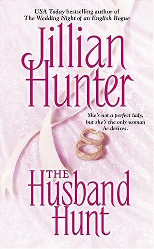 The Husband Hunt (2009) by Jillian Hunter