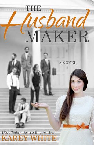 The Husband Maker (2014) by Karey White