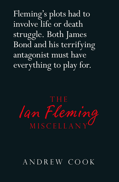 The Ian Fleming Miscellany (2015) by Andrew Cook