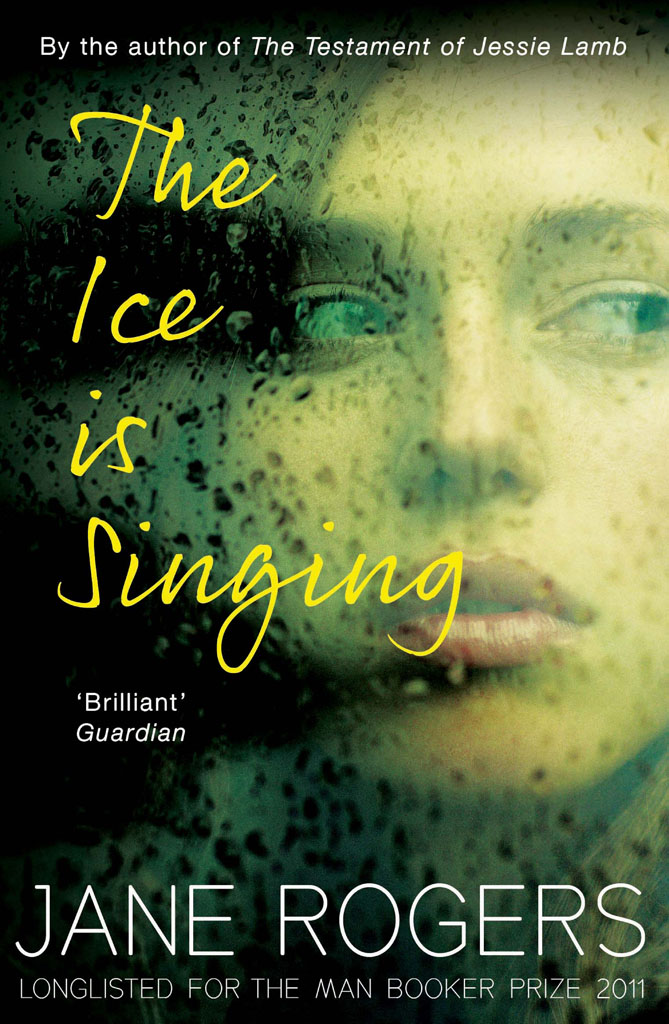 The Ice is Singing by Jane Rogers