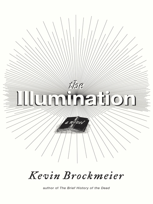 The Illumination (2011) by Kevin Brockmeier