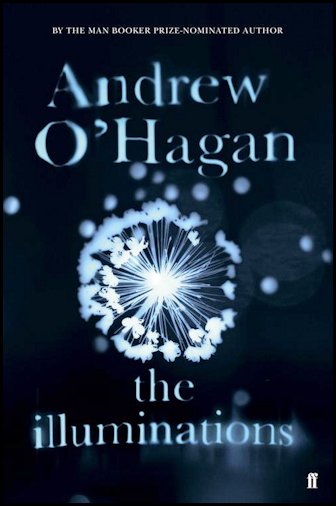 The Illuminations by Andrew O'Hagan