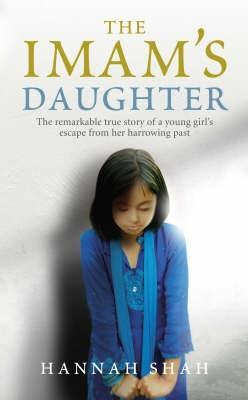 The Imam's Daughter (2009) by Hannah Shah