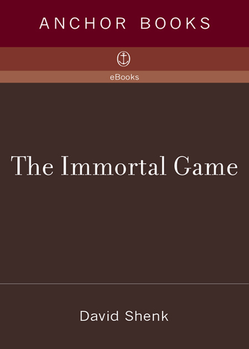 The Immortal Game (2007) by David Shenk