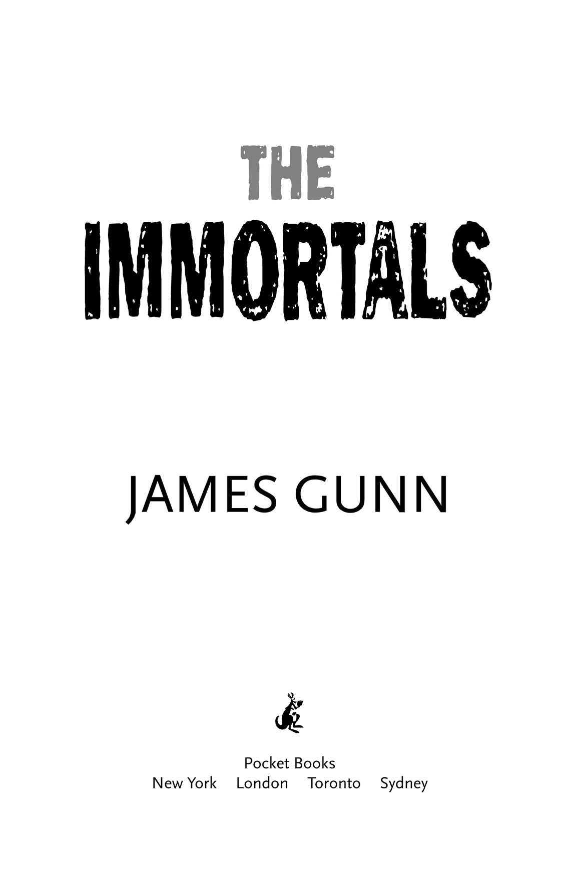 The Immortals by James Gunn