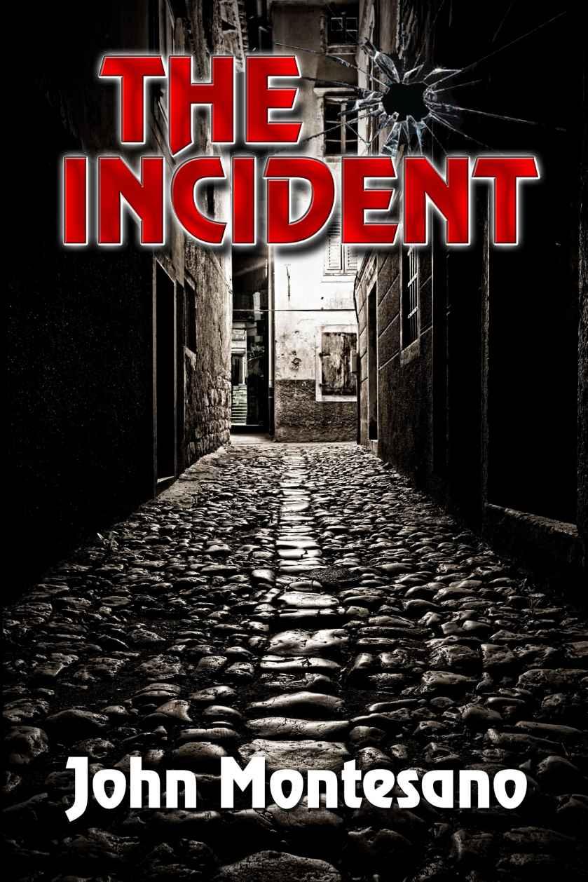 The Incident (Chase Barnes Series Book 1) by John Montesano