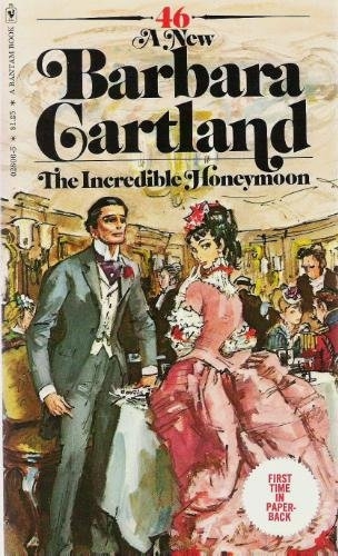 The Incredible Honeymoon (Bantam Series No. 46) by Barbara Cartland