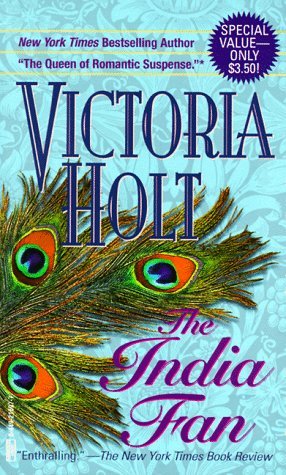 The India Fan (1989) by Victoria Holt