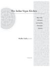 The Indian Vegan Kitchen by Madhu Gadia