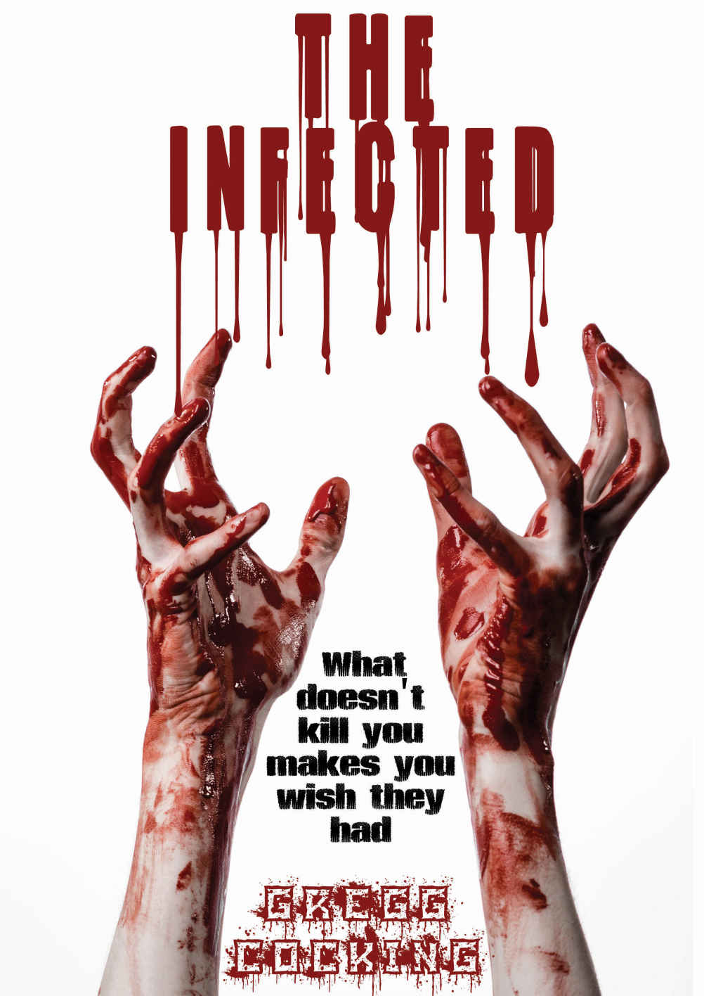 The Infected by Gregg Cocking