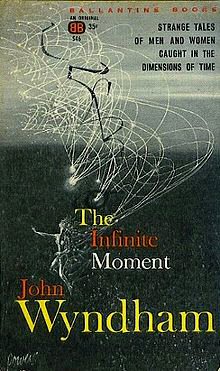 The Infinite Moment by John Wyndham