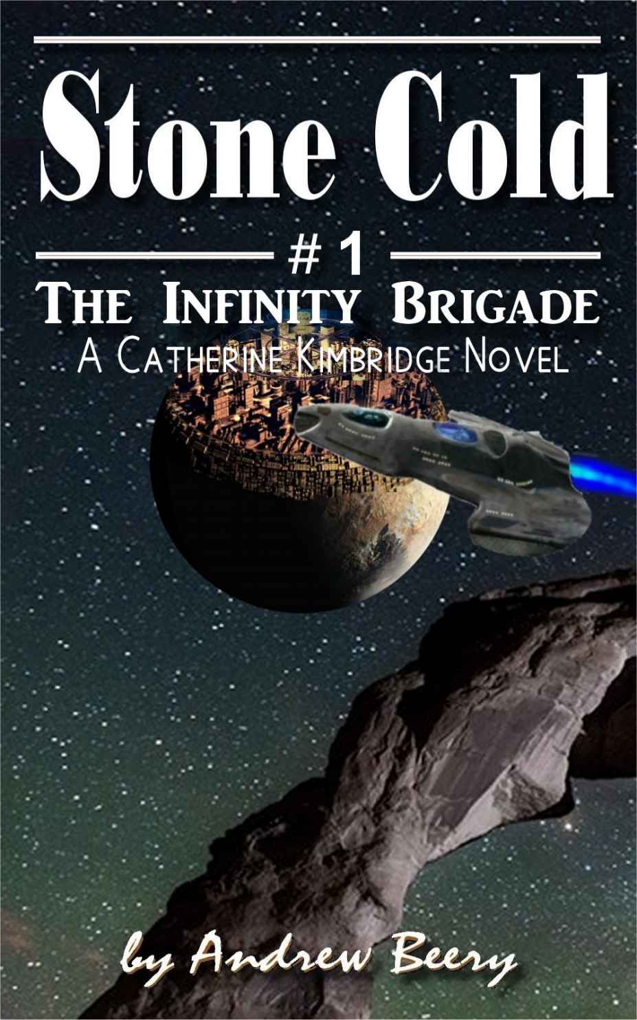 The Infinity Brigade #1 Stone Cold