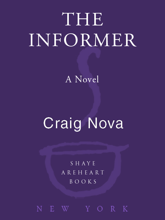 The Informer (2010) by Craig Nova