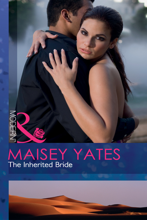 The Inherited Bride (2011) by Maisey Yates