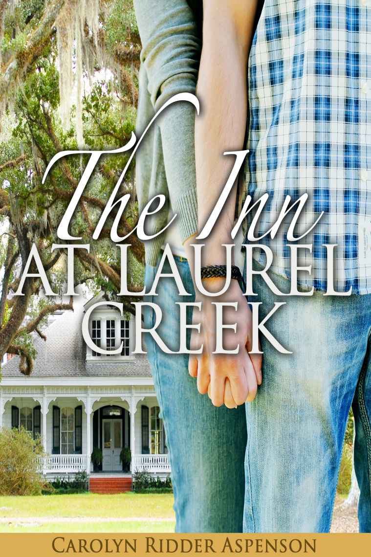 The Inn at Laurel Creek by Carolyn Ridder Aspenson