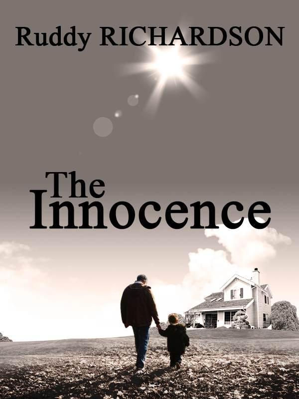 THE INNOCENCE (A Thriller) by RICHARDSON, Ruddy