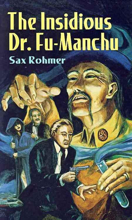 The Insidious Dr. Fu-Manchu by Sax Rohmer