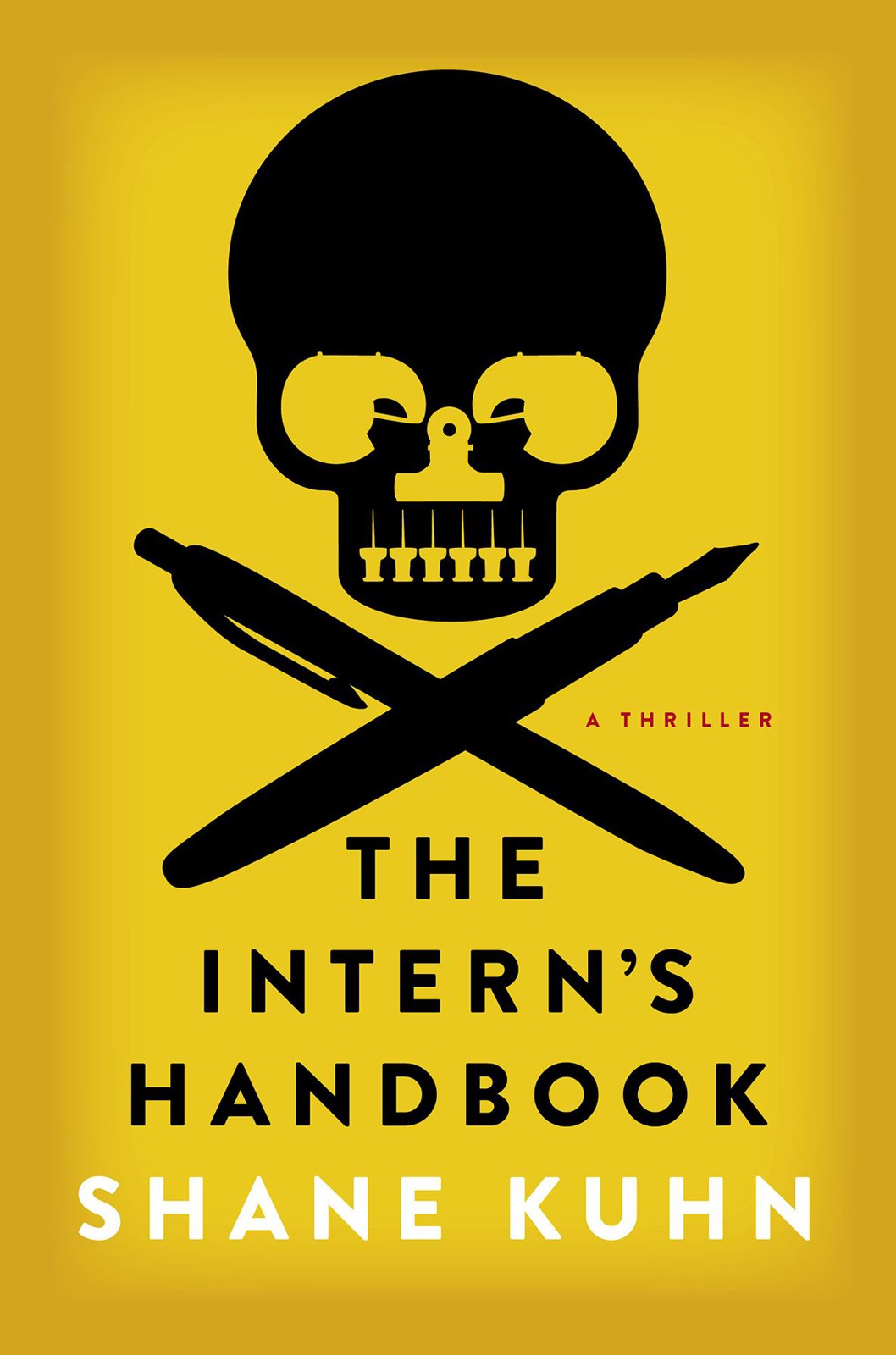 The Intern's Handbook: A Thriller by Shane Kuhn