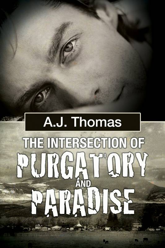 The Intersection of Purgatory and Paradise (2015) by A.J.  Thomas