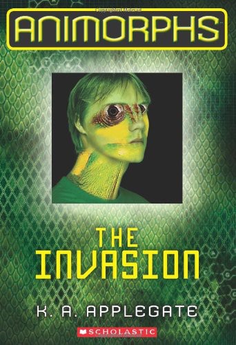 The Invasion by K. A. Applegate