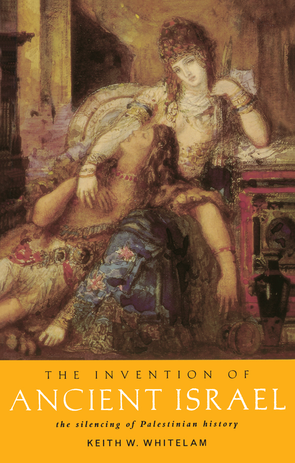 The Invention of Ancient Israel by Whitelam, Keith W.