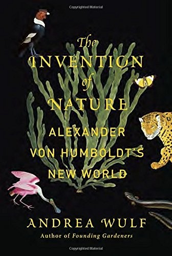 The Invention of Nature by Andrea Wulf