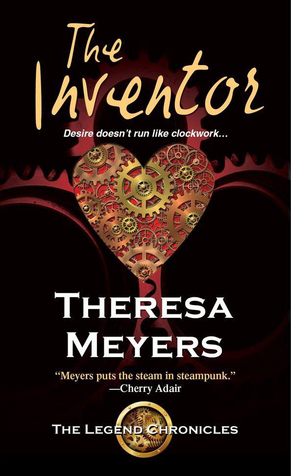 The Inventor (The Legend Chronicles) by Meyers, Theresa