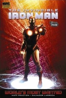 The Invincible Iron Man, Vol. 3: World's Most Wanted, Book 2 (2010) by Matt Fraction