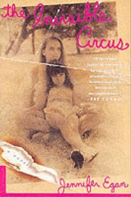 The Invisible Circus (2001) by Jennifer Egan