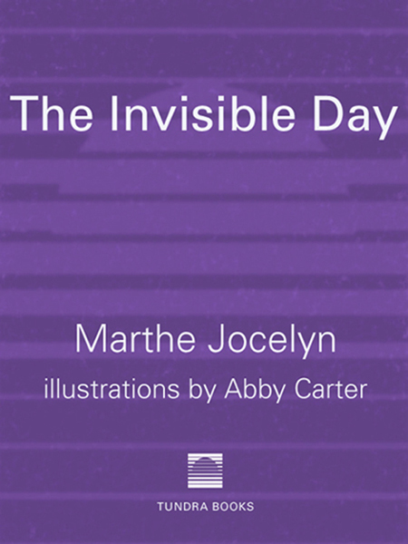 The Invisible Day (1997) by Marthe Jocelyn