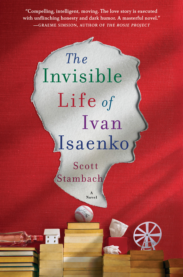 The Invisible Life of Ivan Isaenko by Scott Stambach