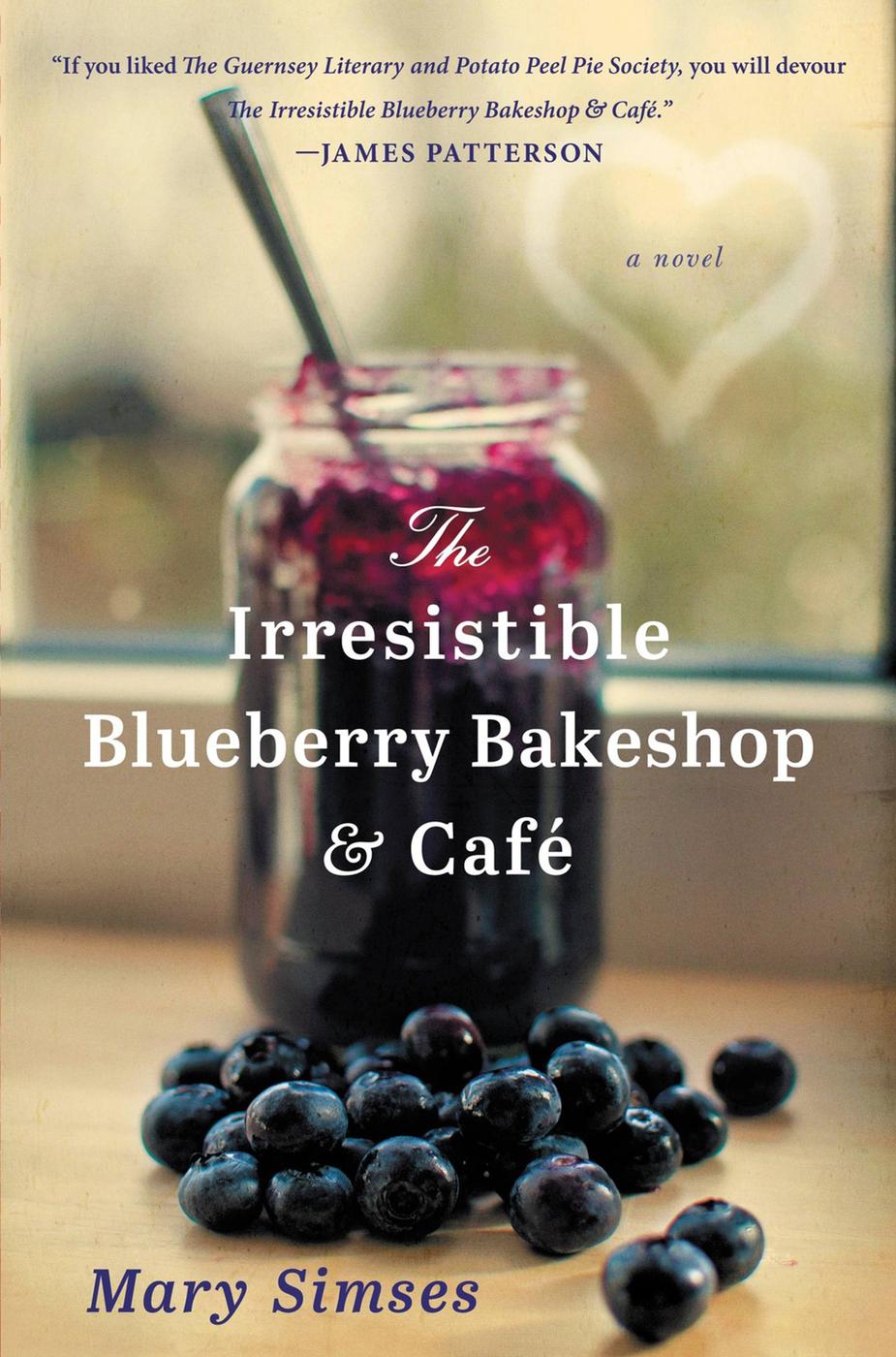 The Irresistible Blueberry Bakeshop & Cafe by Simses, Mary