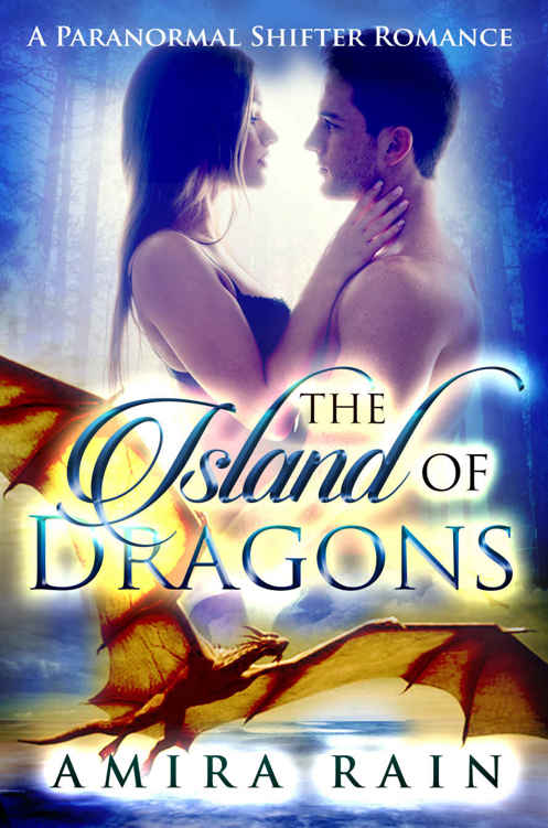 The Island Of Dragons: A Paranormal Shifter Romance by Amira Rain