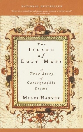 The Island of Lost Maps: A True Story of Cartographic Crime (2001)