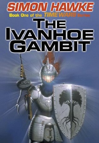 The Ivanhoe Gambit (2013) by Simon Hawke