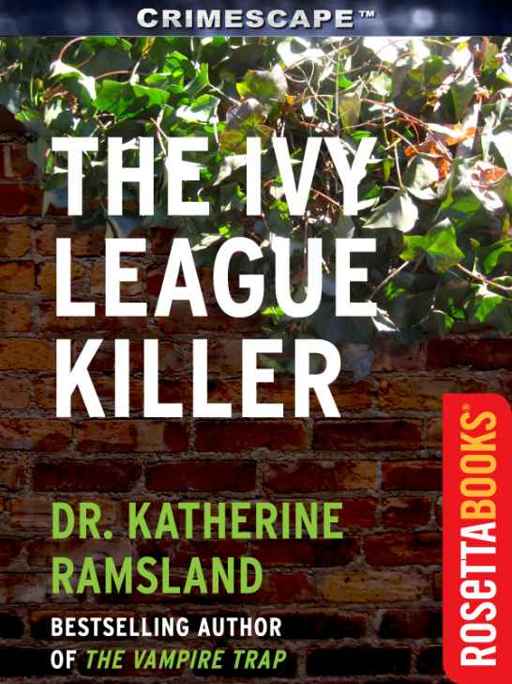 The Ivy League Killer by Katherine Ramsland